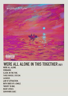 Were All Alone In This Together Album Poster