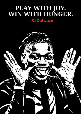 Rafael Leão Play with Joy Quote