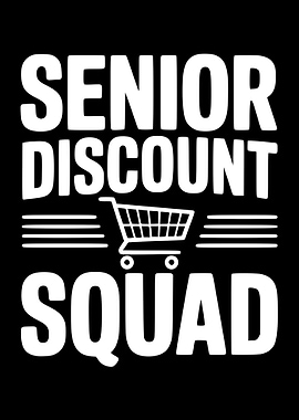 Senior Discount Squad