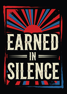 Earned in Silence Text Art