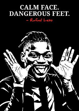 Rafael Leão 'Calm Face, Dangerous Feet'