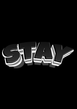Stay Text Art