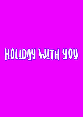 Holiday with You