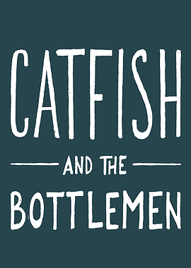Catfish and the Bottlemen text art