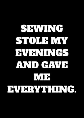 Sewing Stole My Evenings