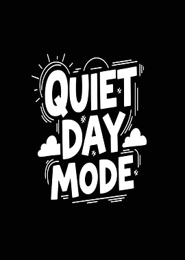 Quiet Day Mode Text Art