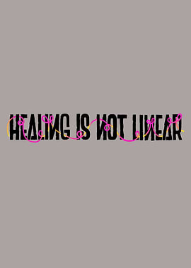 Healing Is Not Linear