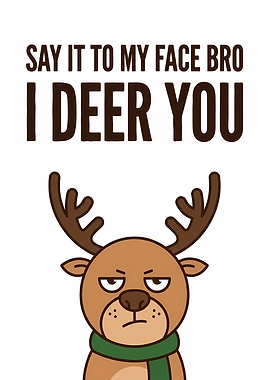 Funny Deer Saying I Deer You