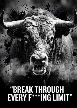 Aggressive Bull with Inspirational Quote