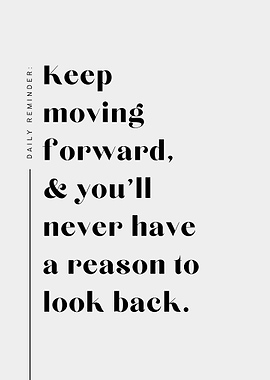Keep Moving Forward Quote