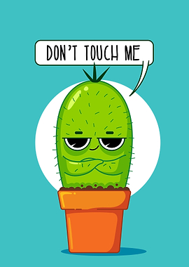 Funny Cactus Saying Don't Touch Me