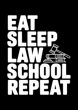 Eat Sleep Law School Repeat