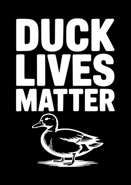 Duck Lives Matter Text and Illustration