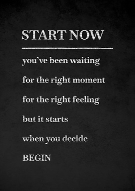Start Now Motivational Text