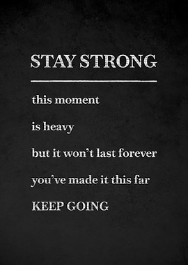 Stay Strong Motivational Text