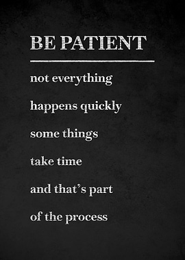 Be Patient Text Art