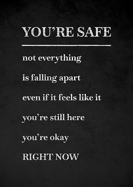 You're Safe Right Now