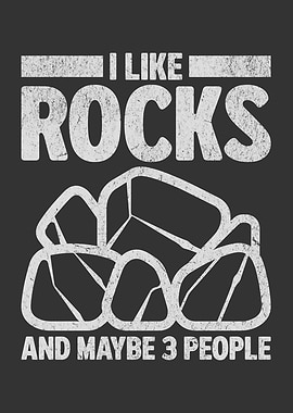 I Like Rocks And Maybe 3 People Funny Rock Collector Rockhound (light version)