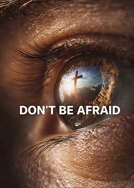 Don't Be Afraid Eye Reflection