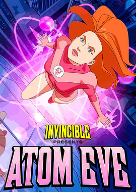 Atom Eve Invincible Presents