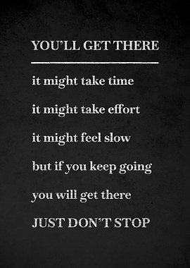 Motivational Quote YOU'LL GET THERE