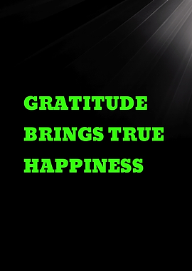 Gratitude Brings True Happiness Quote