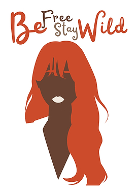 Be Free Stay Wild Woman