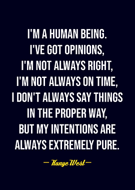 Kanye West quote about intentions