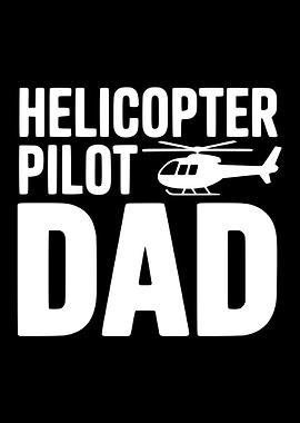 Helicopter Pilot Dad Text Art