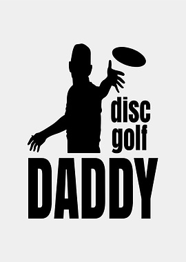 Disc Golf Daddy Silhouette