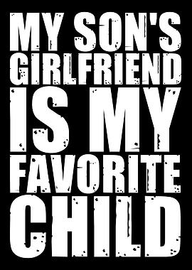 My Son's Girlfriend Is My Favorite Child