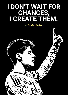Arda Guler Motivational Quote