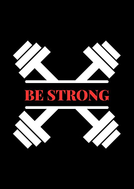 Be Strong Dumbbell Graphic