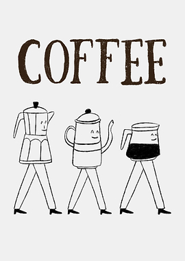 Coffee pots walking with the word Coffee