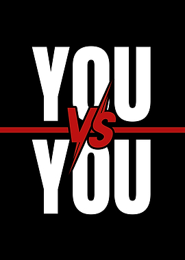 You vs You