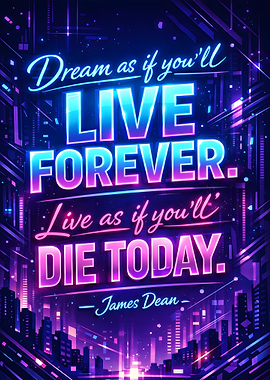 James Dean Inspirational Quote Neon Cityscape