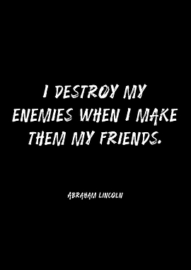 Abraham Lincoln Quote on Friendship