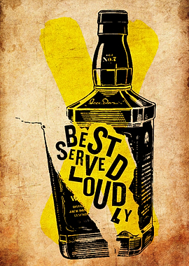 Jack Daniel's Best Serve Loudly Poster