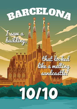 Barcelona 10/10 - Melting Sandcastle Sagrada Familia Funny Poster