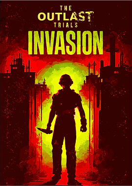 The Outlast Trials Invasion Poster