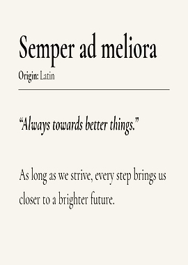 Semper ad meliora quote