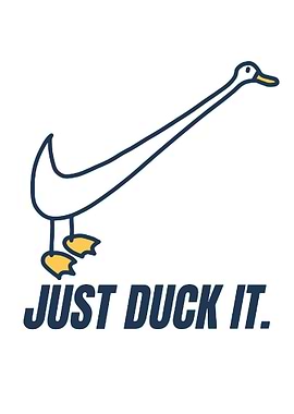 Just Duck It Nike Parody