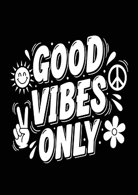 Good Vibes Only Text Art