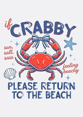 If Crabby Please Return To The Beach Poster, Funny Beach Crab Wall Art, Summer Ocean Print