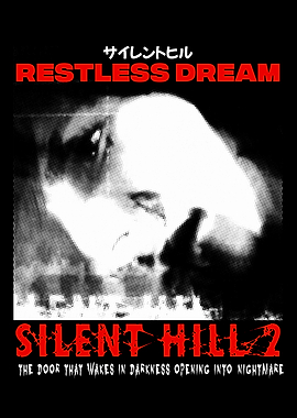 Silent Hill 2 Restless Dream Poster