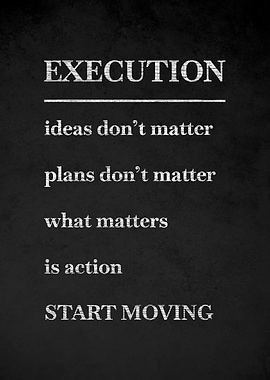 Execution is Action Motivational Poster