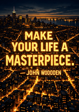 Make Your Life a Masterpiece John Wooden