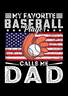 My Favorite Baseball Player Calls Me Dad