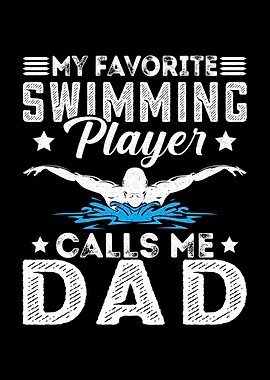 My Favorite Swimming Player Calls Me Dad