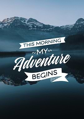 Adventure Begins Morning Landscape